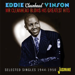 Jasmine Records Eddie 'Cleanhead' VINSON - Mr Cleanhead Blows His Greatest Hits - Selected Singles 1944-1950 CD