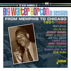 Jasmine Records The Blues Harmonica of Big Walter HORTON - In Session, 1951-1956 CD