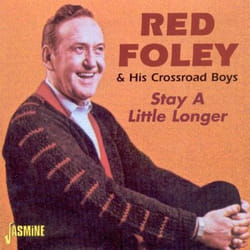 Jasmine Records Red FOLEY - Stay A Little Longer CD