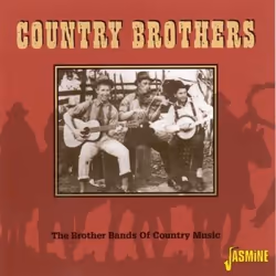 Jasmine Records Various Artists - Country Brothers - The Brother Bands of Country Music, CD, Support physique, 1 disques, 01/ ...