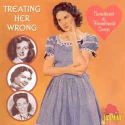 Jasmine Records Various Artists - Treating Her Wrong - Sweetheart & Heartbreak Songs, CD, Support physique, 1 disques, 20/02/ ...