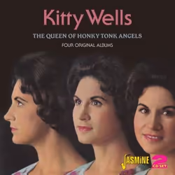 Jasmine Records Kitty WELLS - The Queen of Honky Tonk Angels - Four Original Albums, CD, Kitty Wells, Support physique, Adult ...