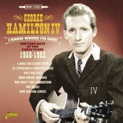 Jasmine Records George HAMILTON IV - I Know Where I'm Goin' - The Very Best of the Early Years 1956-1962 CD