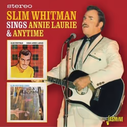 Jasmine Records Slim WHITMAN - Sings Annie Laurie and Anytime, CD, Slim Whitman, Support physique, 1 disques, 09/10/2015, 1.  ...
