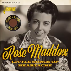 Jasmine Records Rose MADDOX - Little Songs of Heartache - Singles As & Bs, 1959-1962, CD, Rose Maddox, Support physique, ...