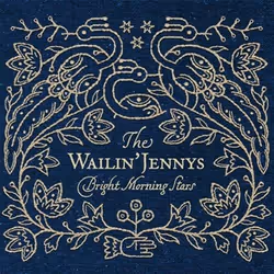 Alive AG Bright morning stars, Folk, CD, Wailin' Jennys, The, Support physique, IDLA / True North Records