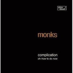 Alive AG Complication / Oh-How To Do Now Vinyl Rock 17,5 cm Monks, The