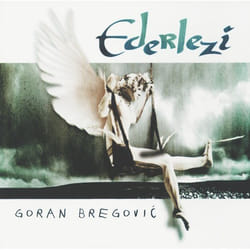 Universal Music Goran Bregovic - Ederlezi, CD Musique du monde