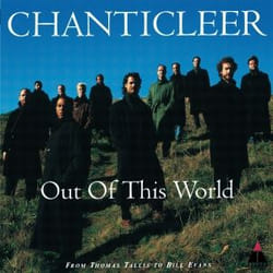 Warner Music Chanticleer - Out of this World, CD Classique