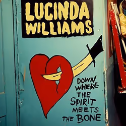 Alive AG Down Where The Spirit Meets The Bone (3LP), Pays, Vinyl, Williams, Lucinda, Essential Sales and Marketing Ltd. / Thi ...