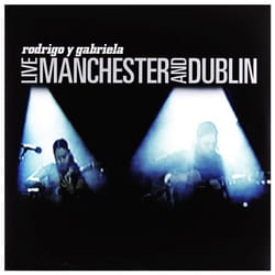Alive AG Live Manchester And Dublin (LP) Vinyl Musique du monde 30 cm Rodrigo y Gabriela