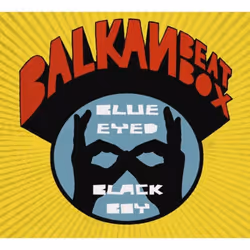 Proper Blue Eyed Black Boy, Électronique, CD, Balkan Beat Box, Support physique, 1 disques, 29/03/2010