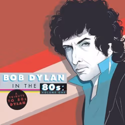 Alive AG A Tribute To Bob Dylan In The 80s: Volume One, Alternative, CD, Various Artists, Support physique, Essential Sales a ...