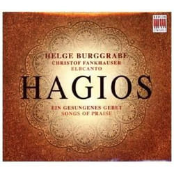 Hagios : Ein gesungenes Gebet