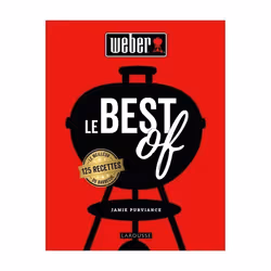 Livre de recettes WEBER - Le Best Of Weber - Entrées viandes poissons accompagnements et desserts