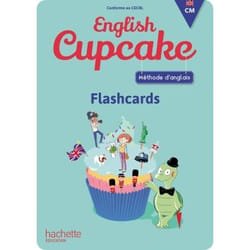 English cupcake : anglais - CM - flashcards (édition 2018)