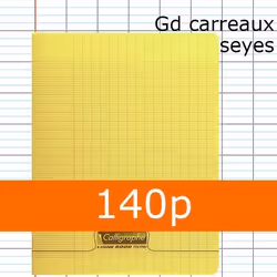Cahier Polypro Jaune CALLIGRAPHE 17x22 140p Grands Carreaux Séyès 90g