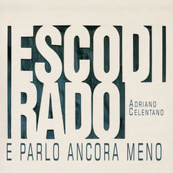Universal Music Adriano Celentano - Esco Di Rado E Parlo Ancora Meno, CD Pop