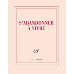 S'abandonner à vivre
