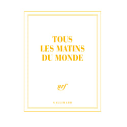 Tous les matins du monde