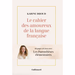 ISBN Le cahier des amoureux de la langue française, Français, 80 pages