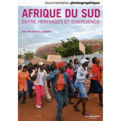 Afrique du Sud entre héritages et emergence - numéro 8088 juillet-août 2012
