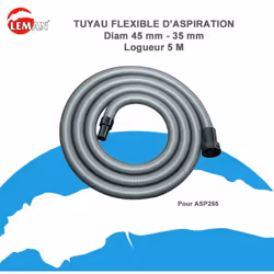 Tuyau flexible d'aspiration Leman 5m pour aspirateur ASP255 Optimisez l'efficacité de votre système d'aspiration avec le tuya ...