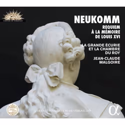 Outhere Music Sigismund Neukomm: Requiem à la mémoire de Louis XVI, Classique, DVD, Neukomm: Requiem à la mémoire de Louis XV ...