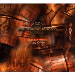 Alive AG Fukushima Mon Amour CD Industriel Les Tambours du Bronx