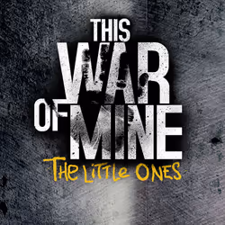 Deep Silver This War of Mine : The Little Ones, PlayStation 4, Support physique