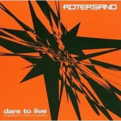 Alive AG Dare to live - perspectives on Welcome to Goodbye CD Électronique Rotersand
