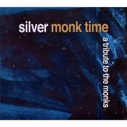 Alive AG Silver Monk Time - A Tribute To The Monks, Indienne, CD, Various, Support physique, play loud! productions