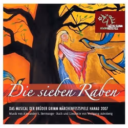 Alive AG Die sieben Raben - das Musical, Musical, CD, Brüder Grimm Märchenfestspiele Hanau 2007, Support physique, Anything G ...