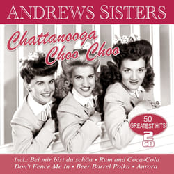 Alive AG Chattanooga Choo Choo - 50 Greatest Hits CD Pop Andrew Sisters