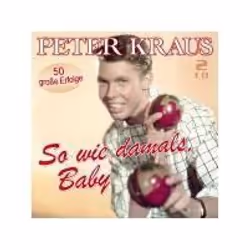 Alive AG So wie damals, Baby - 50 grosse Erfolge, Pop, CD, Kraus, Peter, Support physique, Spectre Records / Musictales