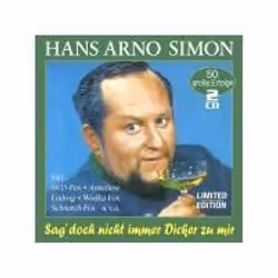 Alive AG Sag` doch nicht immer Dicker zu mir - 50 Erfolge, Pop, CD, Simon, Hans Arno, Support physique, Spectre Records / Mus ...