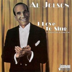 Jasmine Records Al JOLSON - I Love To Sing: Original Film Soundtracks CD