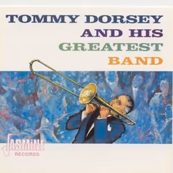 Jasmine Records Tommy DORSEY &amp; His Greatest Band - Tommy Dorsey &amp; His Greatest Band, CD, Tommy Dorsey &amp; His Great ...