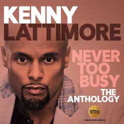 Cherry Red Records Kenny Lattimore: Never Too Busy, The Anthology, Pop, Kenny Lattimore, Support physique, Adulte