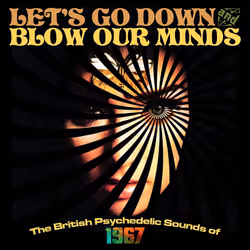 Cherry Red Records Let’s Go Down &amp; Blow Our Minds: The British Psychedelic Sounds of 1967, Support physique, Adulte