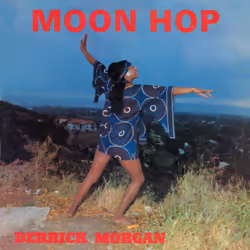 Cherry Red Records Derrick Morgan: Moon Hop, Expanded Edition, Reggae, Derrick Morgan, Support physique, Adulte
