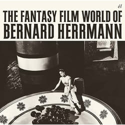 Cherry Red Records The Fantasy Film World of Bernard Herrman