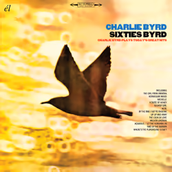 Cherry Red Records Sixties Byrd: Charlie Byrd Plays Today’s Great Hits, Support physique, Adulte