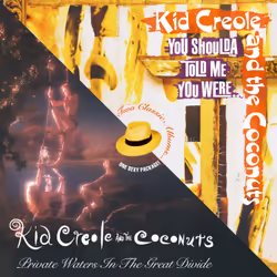 Cherry Red Records Kid Creole &amp; The Coconuts: Private Waters In The Great Divide / You Shoulda Told Me You Were (Expanded ...