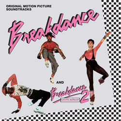 Cherry Red Records Breakdance / Breakdance 2: Original Motion Picture Soundtracks, Various Artists Bande son