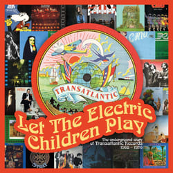 Cherry Red Records Let The Electric Children Play: The Underground Story of Transatlantic Records Rock Various Artists