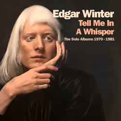 Cherry Red Records Edgar Winter: Tell Me In A Whisper, The Solo Albums 1970 – 1981, 4CD Clamshell Boxset, Rock, CD, Edgar Win ...