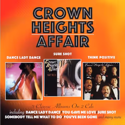 Cherry Red Records Crown Heights Affair: Dance Lady Dance / Sure Hot / Think Positive, Soul, Crown Heights Affair, Support ph ...
