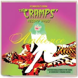 Cherry Red Records Ambience: 63 Nuggets From The Cramps’ Record Vault