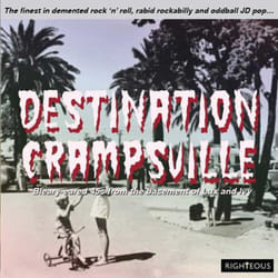 Cherry Red Records Destination Crampsville: The Finest In Demented Rock’N’Roll, Rabid Rockabilly And Oddball JD Pop… Various Artists